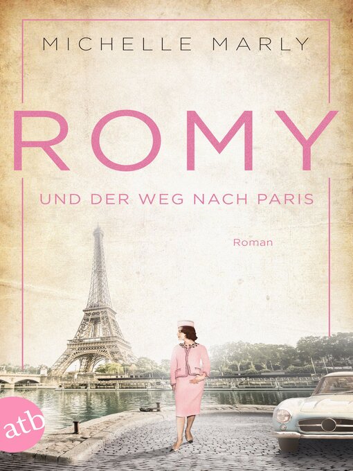 Title details for Romy und der Weg nach Paris by Michelle Marly - Wait list